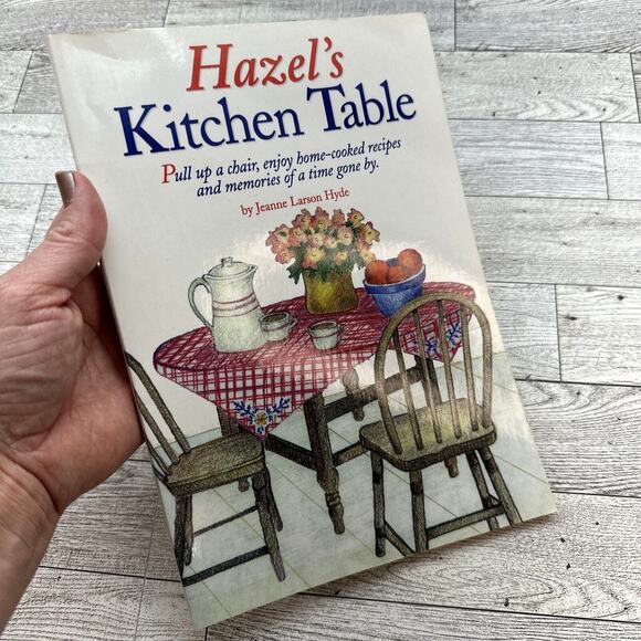 Hazel's Kitchen‎ Table by Jeanne Larson Hyde Cookbook Recipes Paperback 1997 1st - Picture 1 of 14